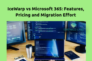 IceWarp vs Microsoft 365 comparison for business email, collaboration, pricing, and migration